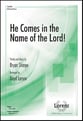 He Comes in the Name of the Lord! SATB choral sheet music cover